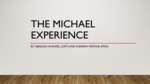 The Michael Experience