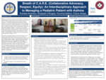 Breath of C.A.R.E. (Collaborative Advocacy, Respect, Equity): An Interdisciplinary Approach to Managing a Pediatric Patient with Asthma by Pantelis Antoniou, Chana Shaps, Elizabeth D'Angelo, and Purnima Mathur