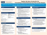 Together We Stand, Divided We Fall: Formulating An Interprofessional Care Plan For Alex Simpson by Julia Bousquet, Elena Grace, Alyssa Hall, Abigail Hatch, and Hannah Pham