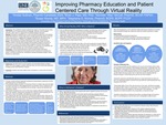 Improving Pharmacy Education and Patient Centered Care Through Virtual Reality by Kirsten Sullivan, Stephanie Nichols, Kenneth Lee McCall, Brian Piper, and Susan Woods