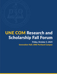 UNE COM Research And Scholarship Fall Forum October 2025 by UNE COM Research & Scholarship