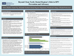 Beyond Clean Teeth: Dental Hygiene’s Role In HPV Prevention And Advocacy by Olivia Shallow, Gisele Tay, and Elizabeth Turnbull