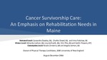 Cancer Survivorship Care: An Emphasis On Rehabilitation Needs In Maine