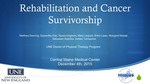 Rehabilitation And Cancer Survivorship by Matthew Denning, Samantha Fisk, Alyssa Grigware, Mary Leopold, Erika Lopez, Margaret Masiak, Sebastian Stoltzfus, and Ashley Tomaswick