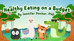 RMH Eating Healthy On A Budget by Jennifer Luongo