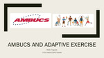 AMBUCS and Adaptive Exercise