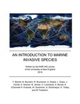 An Introduction To Marine Invasive Species by Teresa Berndt, Natasha Bourdon, Rebecca Buchanan, Abigail Doane, Laura Doyle, Jacob Farrell, Angela Henrich, Blaise Jenner, Christopher Lockwood, Ashleigh Novak, Kiera O'Donnell, Hanna Pultorak, Wyler Scamman, Alec Strohmeyer, Keenan Tilsley, and Markus Frederich