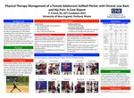 Physical Therapy Management Of A Female Adolescent Softball Pitcher With Chronic Low Back And Hip Pain: A Case Report by Paige Friend