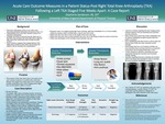 Acute Care Outcome Measures In A Patient Status-Post Right Total Knee Arthroplasty (TKA) Following A Left TKA Staged Five Weeks Apart: A Case Report by Stephanie Sanderson