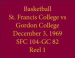 Basketball St. Francis College vs Gordon College, December 3, 1969, Reel 1 by Saint Francis College, Biddeford, Maine
