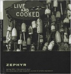 Zephyr: The Second Issue by Zephyr Faculty Advisor, Matthew Bibeau, Danielle Chabot, Tiffany Cherry, Ernie Cote, Lisa Curtiss, Ryan Eling, Richard Goddeau, Judith Haug, and Andrew Shuttleworth