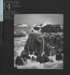 Zephyr: The Fourteenth Issue by Zephyr Faculty Advisor, Constance Glynn, Jocelyn Koller, Katie Labbe, Shannon Cardinal, Hillary Cusack, Sarah Fleischmann, Holly Huntress, James Muller, Jessica Perkins, and Megan Totten